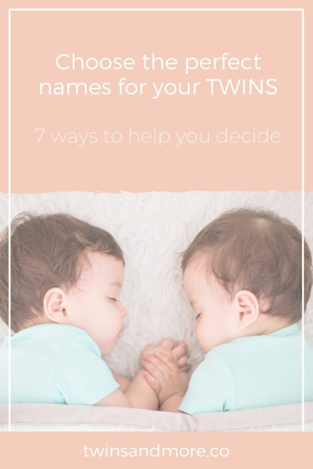 Discover SEVEN Ways To Choose The Perfect Names For Your Twins