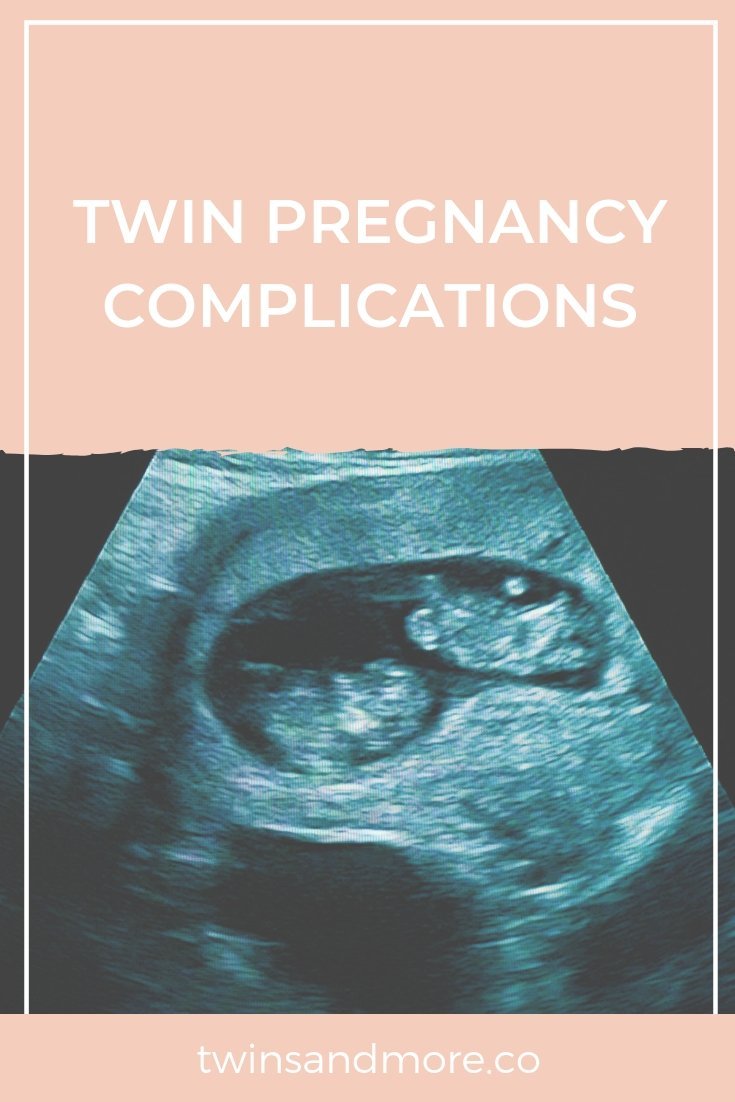 Twin Pregnancy Complications | Twins & More Co